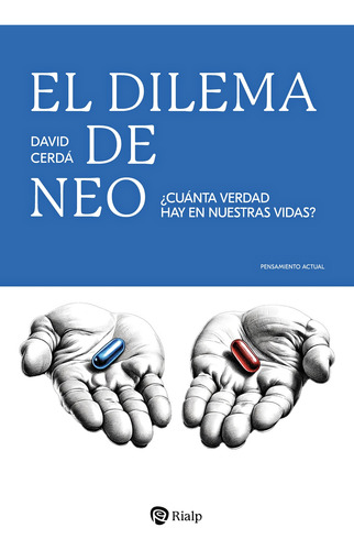 El Dilema De Neo - Cerdá García, David - *