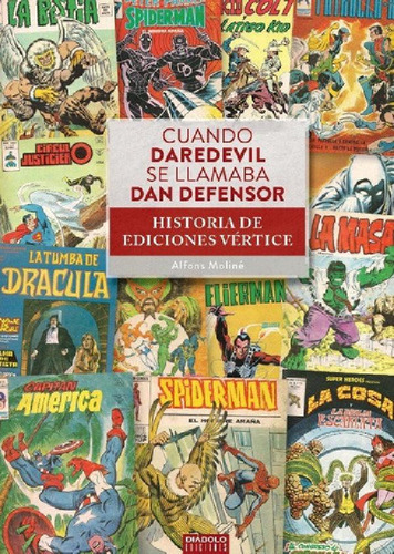 Libro - Cuando Daredevil Se Llamaba Dan Defensor Historia E