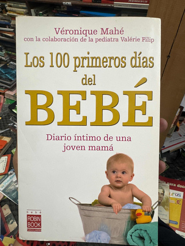 Los 100 Primeros Días Del Bebé - Diario De Una Joven Mamá