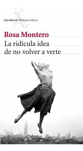 Libro Ridícula Idea De No Volver A Verte, La Nuevo