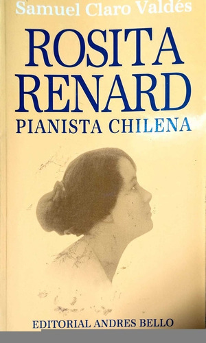 Rosita Renard, Pianista Chilena