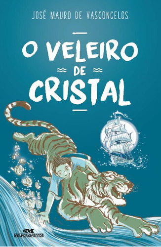 Libro Veleiro De Cristal De Vasconcelos Jose Mauro De Melho