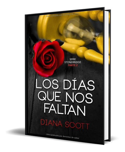 Libro Los Días Que Nos Faltan [ Stonebridge ] Original 