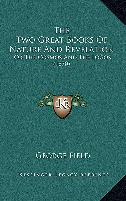 Libro The Two Great Books Of Nature And Revelation: Or Th...