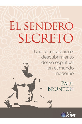 El Sendero Secreto - Paul Brunton