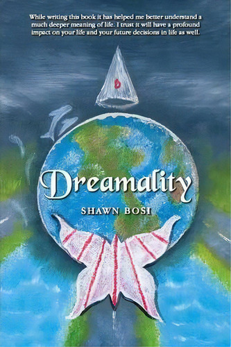 Dreamality, De Shawn Bosi. Editorial Balboa Press, Tapa Blanda En Inglés