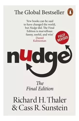 Nudge Improving Decisions About Health Wealth And Happiness Thaler Cass De Thaler
