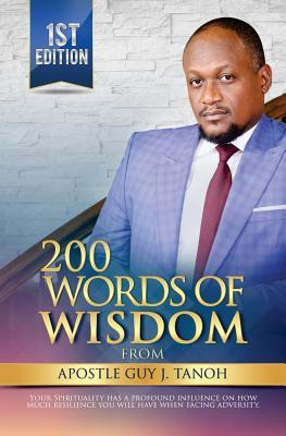 Libro 200 Words Of Wisdom From Apostle Guy J. Tanoh : Pra...