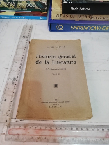 Historia General De La Literatura Tomó Ii Ángel  Lacalle