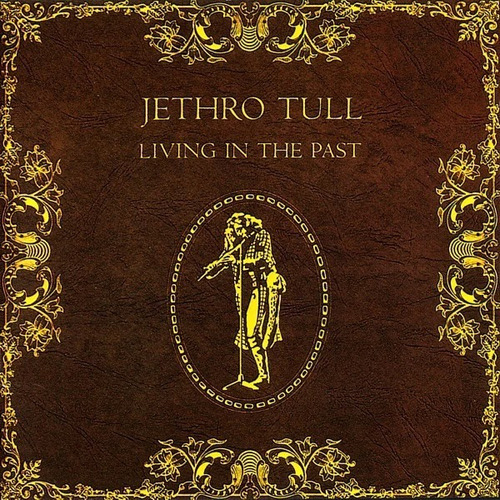 Cd Living In The Past - Jethro Tull