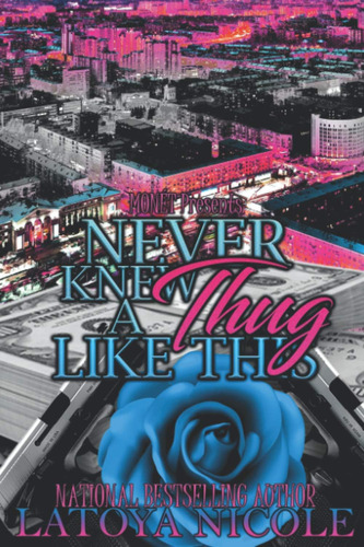 Libro:  Never Knew A Thug Like This