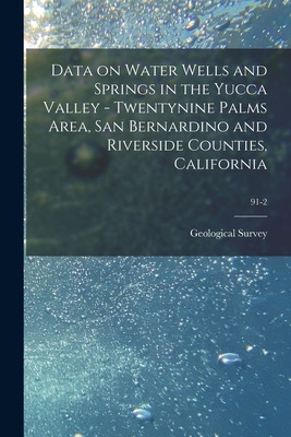 Libro Data On Water Wells And Springs In The Yucca Valley...