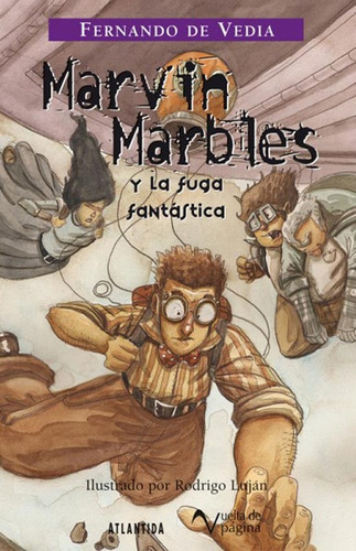 Marvin Marbles Y La Fuga Fantástica - De Vedia Fernando