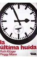 Libro Ultima Huida (coleccion Vivido) De Kluger Ruth / Mann