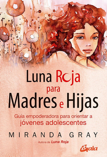 Libro Luna Roja Para Madres E Hijas - Gray,miranda