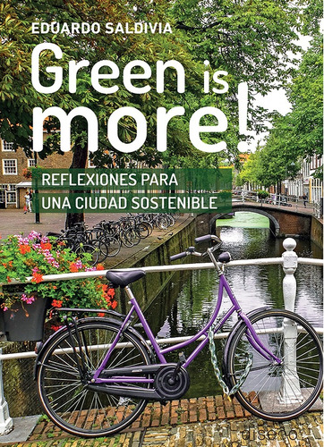 Green Is More, De Eduardo Saldivia