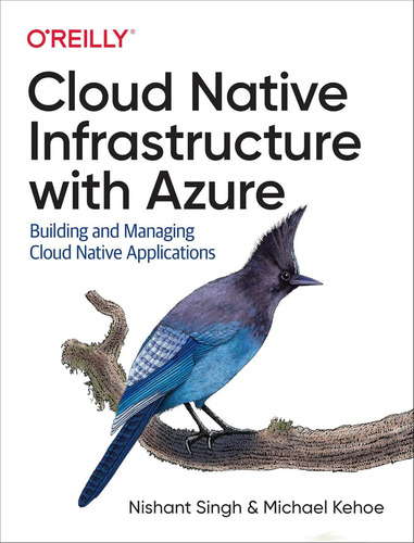 Libro: Cloud Native Infrastructure With Azure: Building And