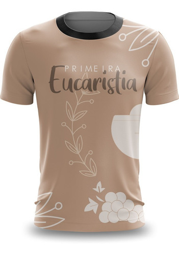 Camiseta Camisa Primeira Eucaristia Santa Ceia Fé 4dry