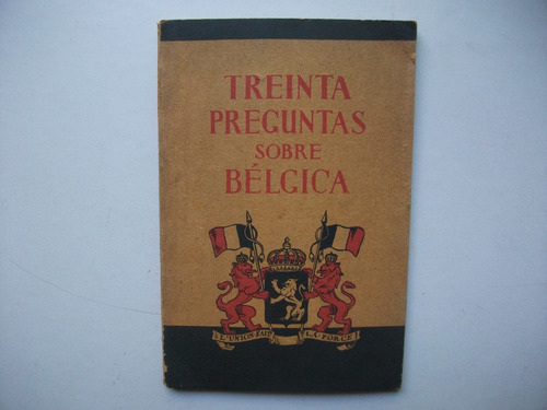 Treinta Preguntas Sobre Bélgica - Segunda Guerra Mundial