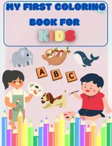 Comprar Libro: Mi Primer Libro De Colorear Para Niños: Niños De 1 Añ