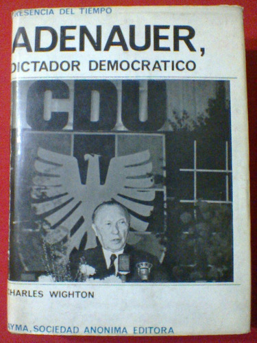 Adenauer Dictador Democrático, Charles Wighton