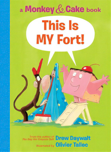 This Is My Fort! (monkey & Cake): Volume 2, De Daywalt, Drew. Editorial Orchard Books, Tapa Dura En Inglés