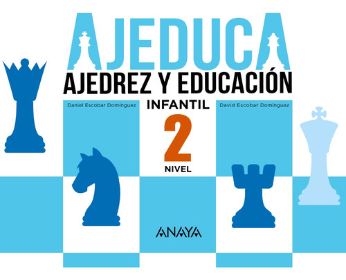 AJEDUCA. Educación Infantil. Nivel 2., de Escobar Domínguez, Daniel. Editorial ANAYA INFANTIL Y JUVENIL, tapa blanda en español, 2021