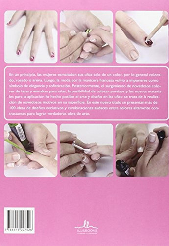 100 Arte Y Pintado De Uñas, De Asensio, Oscar / Righi, Fernanda. Editorial Ilusbooks, Tapa Blanda, Edición 1 En Español, 2015
