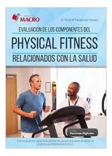 Evaluacion De Los Componentes Del Physical Fitness, De Pairazaman Guevara. Editorial Macro, Tapa Blanda, Edición 1 En Español