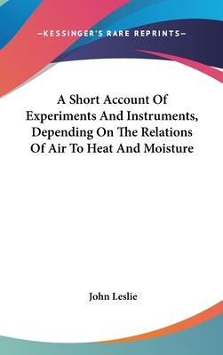 Libro A Short Account Of Experiments And Instruments, Dep...