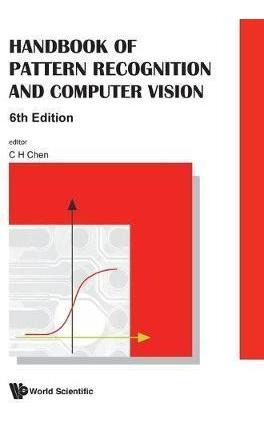 Handbook Of Pattern Recognition And Computer Vision (6th ...