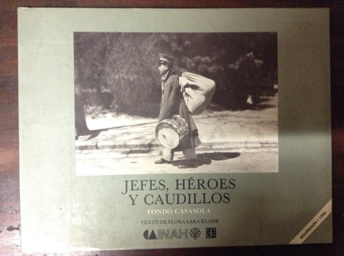 Jefes, Héroes Y Caudillos