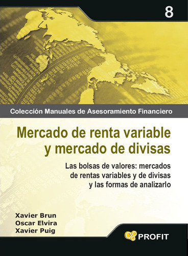 Mercado De Renta Variable Y Mercado De Divisas / Xavier Brun