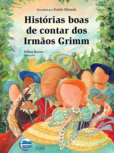 Libro Historias Boas De Contar Dos Irmaos Grimm - 2ª Ed