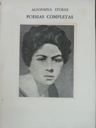 Imagen 3 de 8 de Poesias Completas * Alfonsina Storni * Latino 1968 *