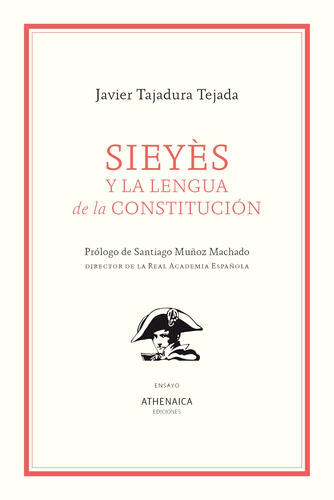 Sieyès Y La Lengua De La Constitución - Tajadura Tejada  - *