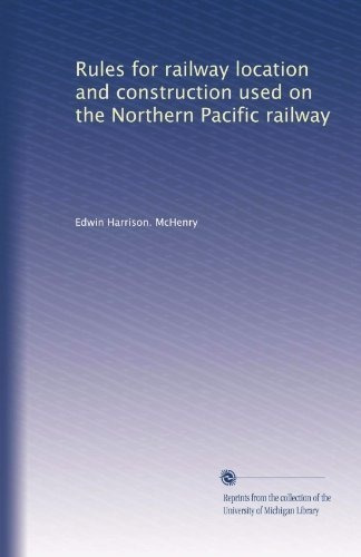 Reglas Para La Ubicacion Y Construccion Del Ferrocarril En E