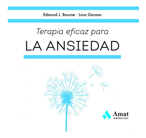 Terapia Eficaz Para La Ansiedad Edmund J. Bourne Amat Edito