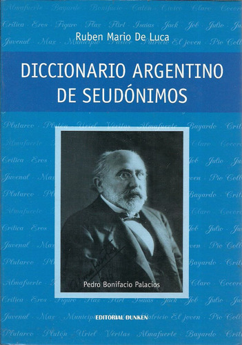 Diccionario Argentino De Seudónimos - De Luca Dyf
