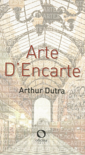 Arte d'Encarte, de DUTRA, Arthur. Editora Oficinar Ltda, capa mole em português, 2014