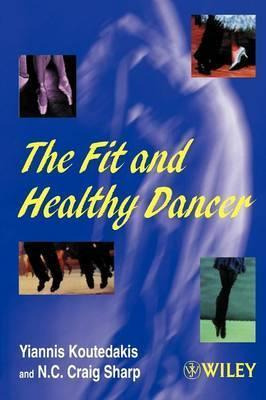 Libro The Fit And Healthy Dancer - Yiammas Koutedakis