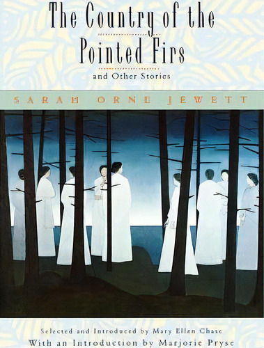 The Country Of The Pointed Firs, And Other Stories, De Sarah Orne Jewett. Editorial Ww Norton Co, Tapa Blanda En Inglés