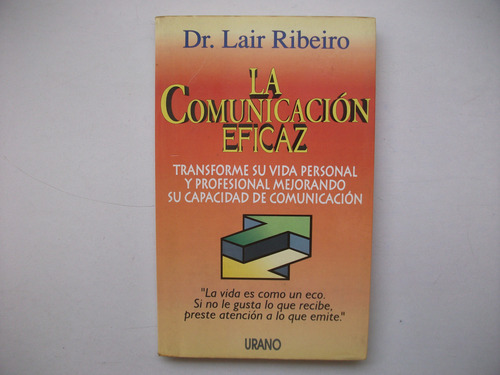 La Comunicación Eficaz - Dr. Lair Ribeiro