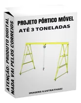 Comprar Projeto Pórtico Movel Manual Até 3 Toneladas Em Pdf Dwg Plt