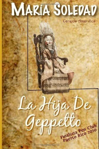 Libro: La Hija De Geppetto: Los Poemas De Faustina De Los