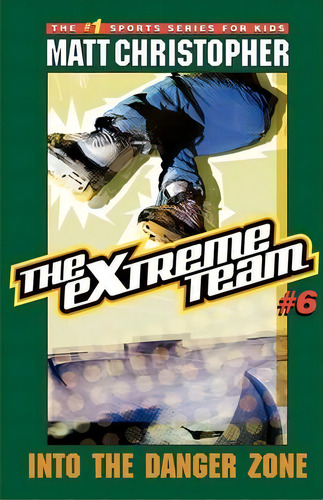 The Extreme Team #6, De Matt Christopher. Editorial Little Brown Company, Tapa Blanda En Inglés