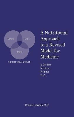 Libro A Nutritional Approach To A Revised Model For Medic...