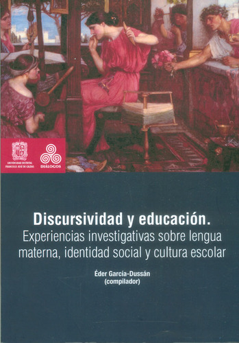 Discursividad Y Educación Experiencias Investigativas Sobre 
