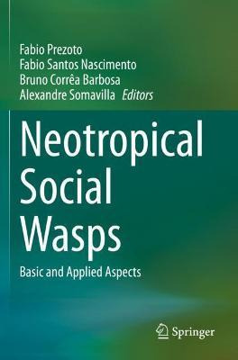 Libro Neotropical Social Wasps : Basic And Applied Aspect...