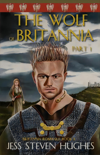 The Wolf Of Britannia Part 1, De Hughes, Jess Steven. Editorial Milford House Pr, Tapa Blanda En Inglés